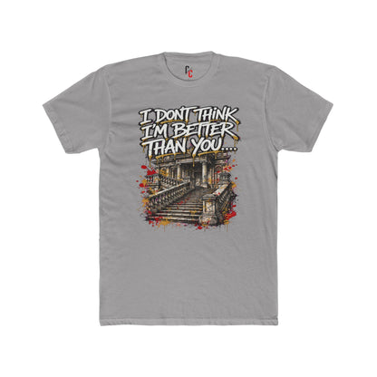 Better Than You… T-shirt