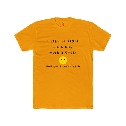 Smile Then Get Over It T-Shirt