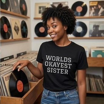 World’s Okayest Sister T-Shirt