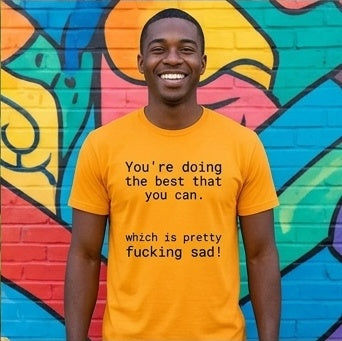 Pretty sad T-shirt