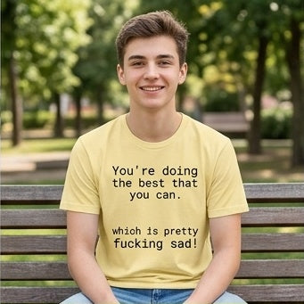 Pretty sad T-shirt