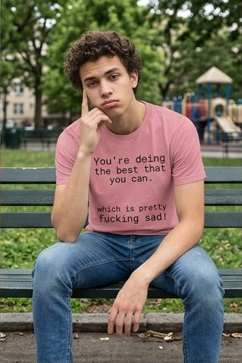 Pretty sad T-shirt