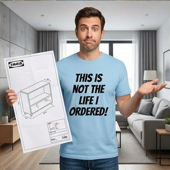 "Not The Life I Ordered" T-Shirt