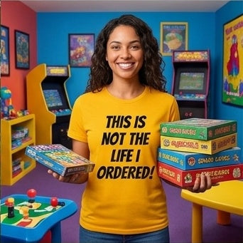 "Not The Life I Ordered" T-Shirt
