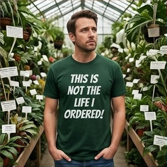 "Not The Life I Ordered" T-Shirt