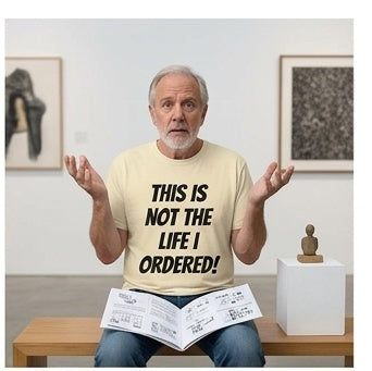 "Not The Life I Ordered" T-Shirt