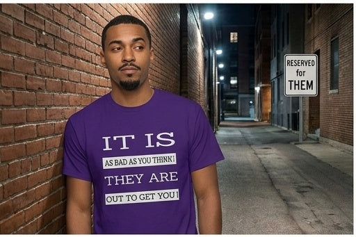 "Out to Get You" T‑Shirt