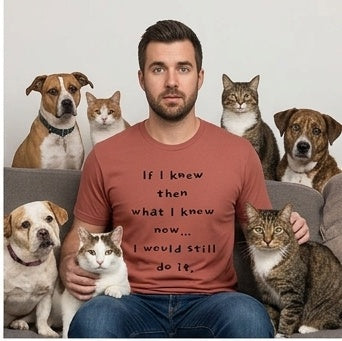 “I Would Still Do It” T-Shirt