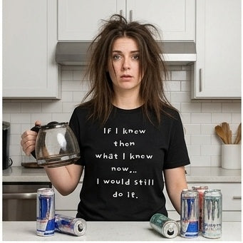 “I Would Still Do It” T-Shirt