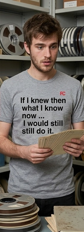 “I Would Still Do It” T-Shirt