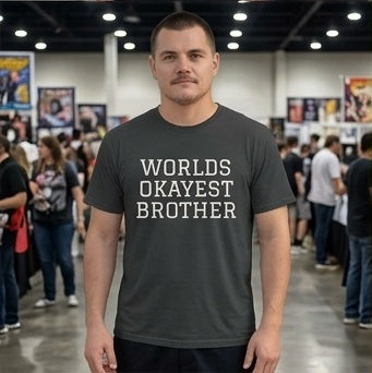 World's Okayest Brother Tee