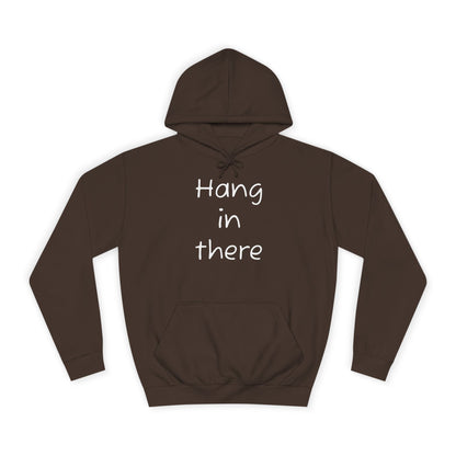 Hoodie — "Hang In There" Minimal Graphic Hoodie