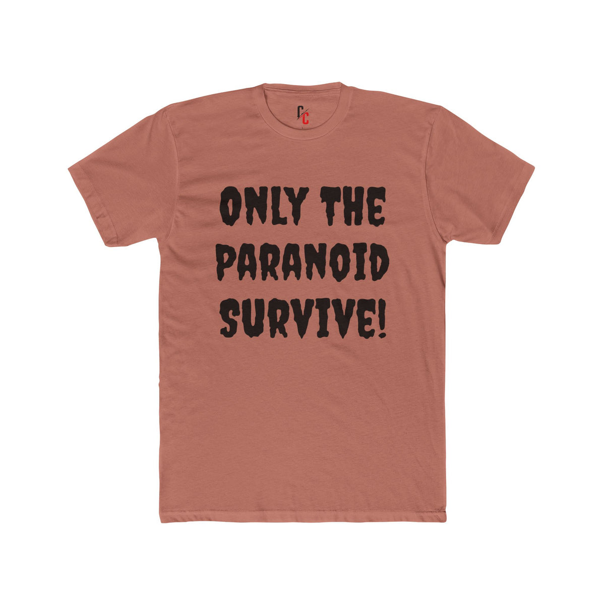 Only The Paranoid Survive T-Shirt
