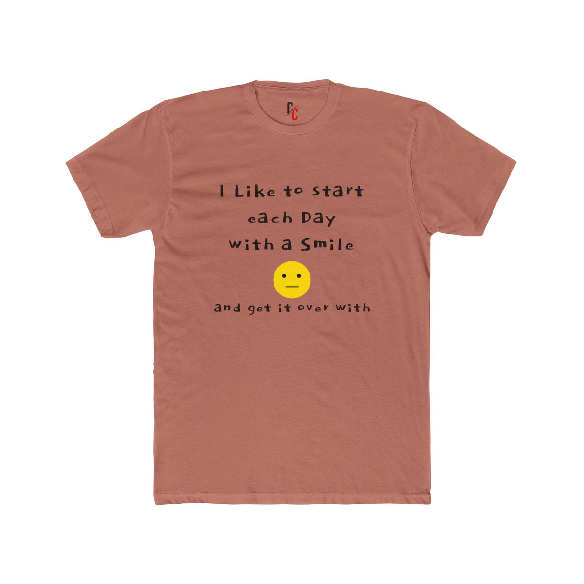 Smile Then Get Over It T-Shirt