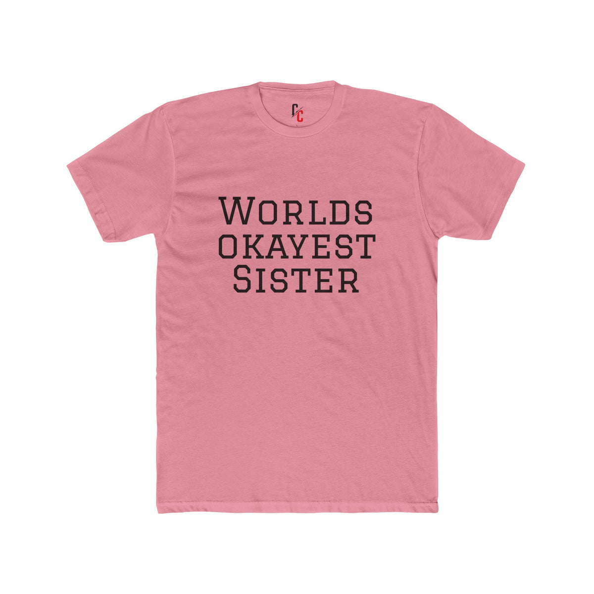 World’s Okayest Sister T-Shirt