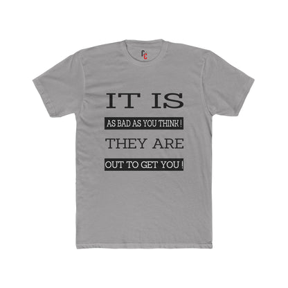 "Out to Get You" T‑Shirt