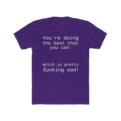 Pretty sad T-shirt