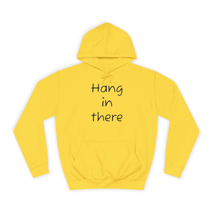 Hoodie — "Hang In There" Minimal Graphic Hoodie
