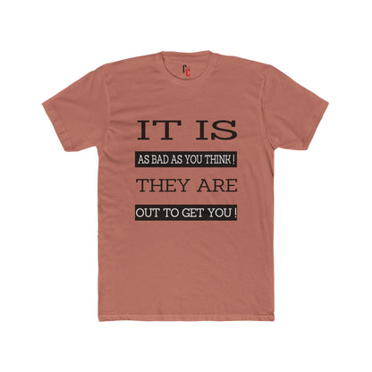 "Out to Get You" T‑Shirt