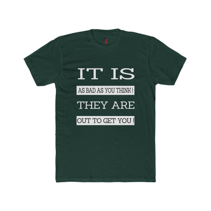 "Out to Get You" T‑Shirt