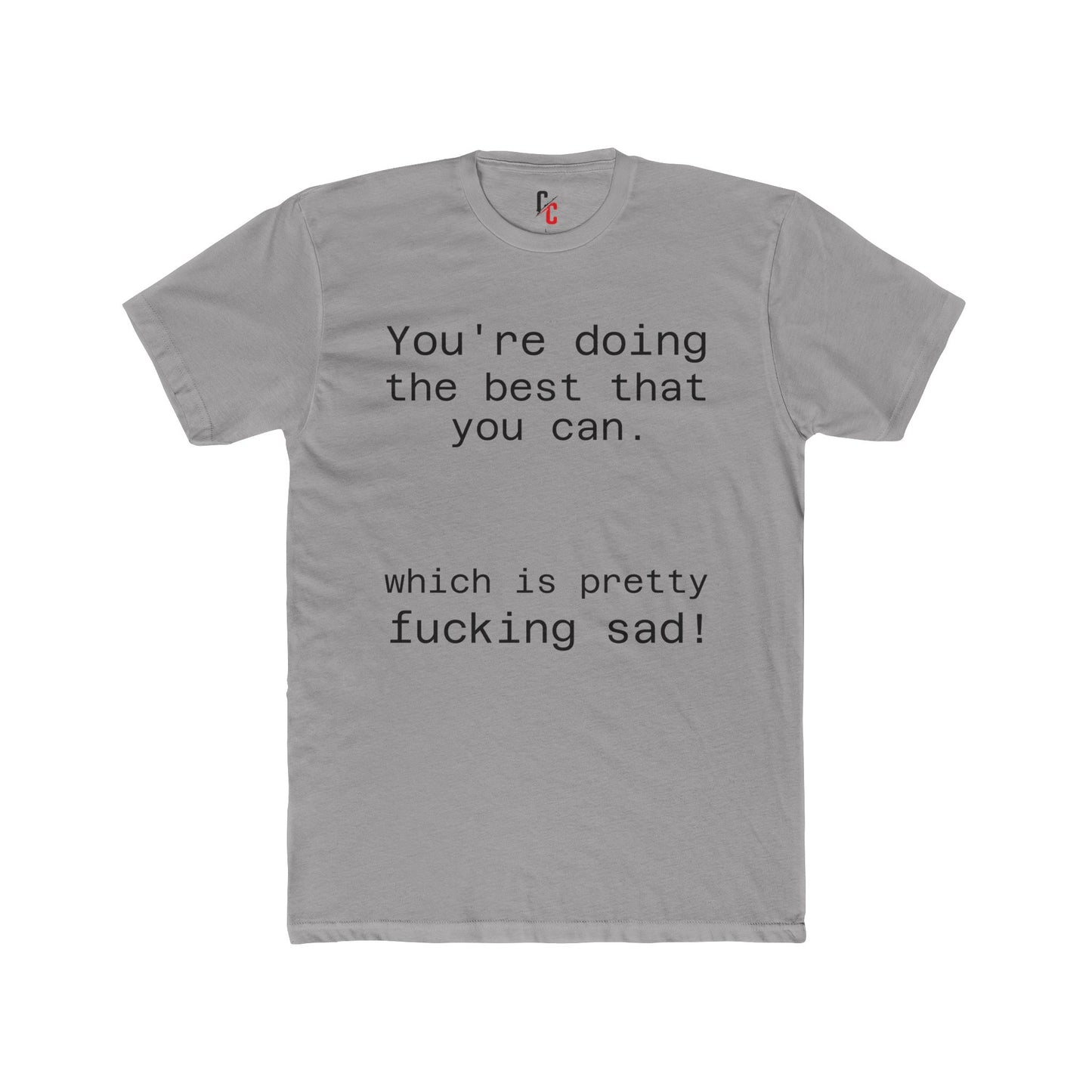 Pretty sad T-shirt