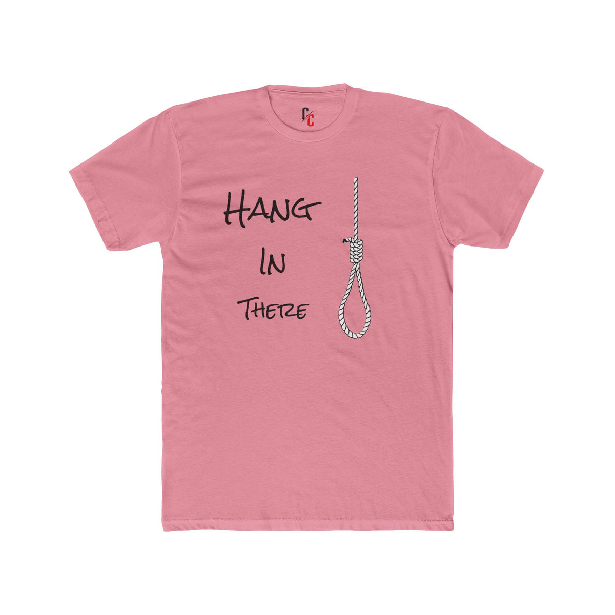 Hang In There T-Shirt