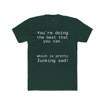 Pretty sad T-shirt