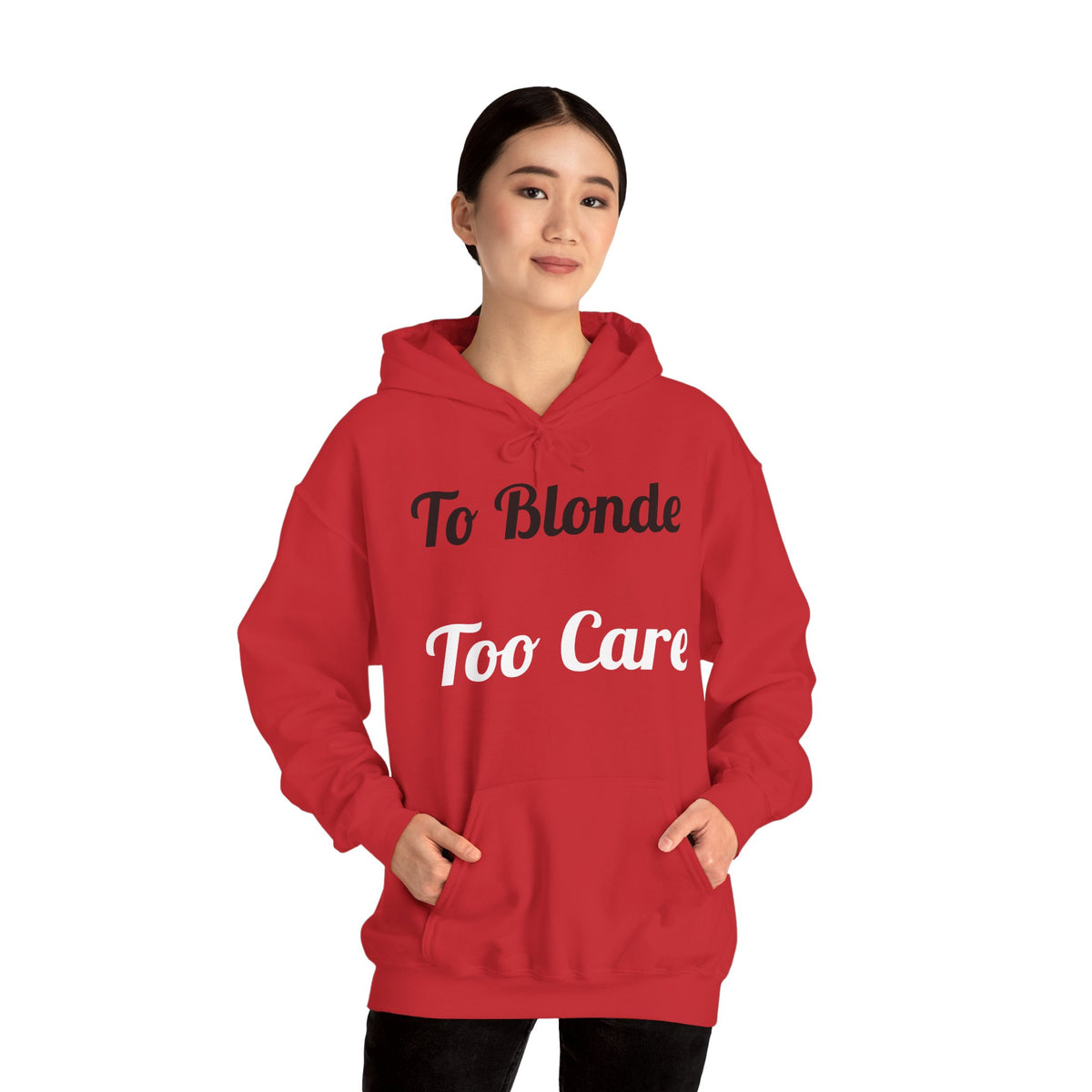 To Blonde Too Care Hoodie — Pullover
