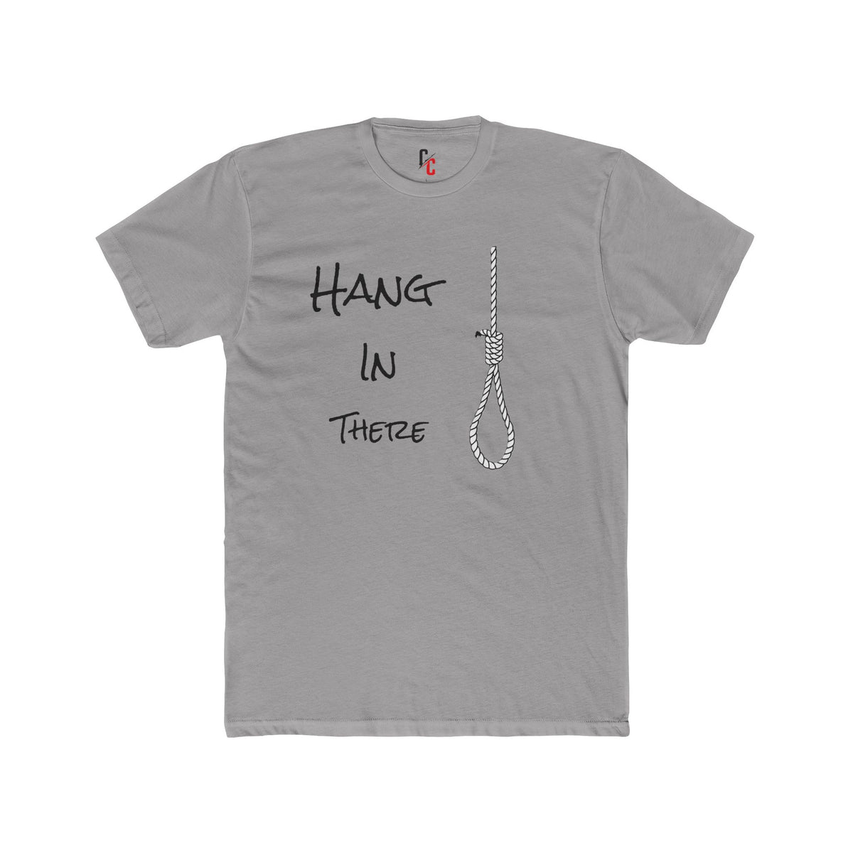 Hang In There T-Shirt