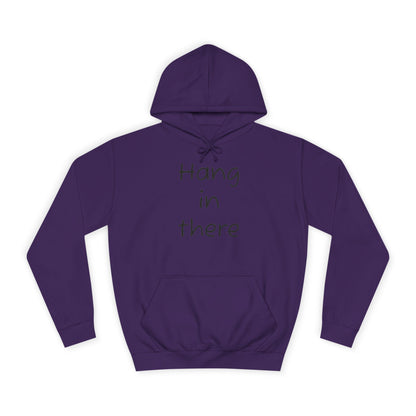 Hoodie — "Hang In There" Minimal Graphic Hoodie