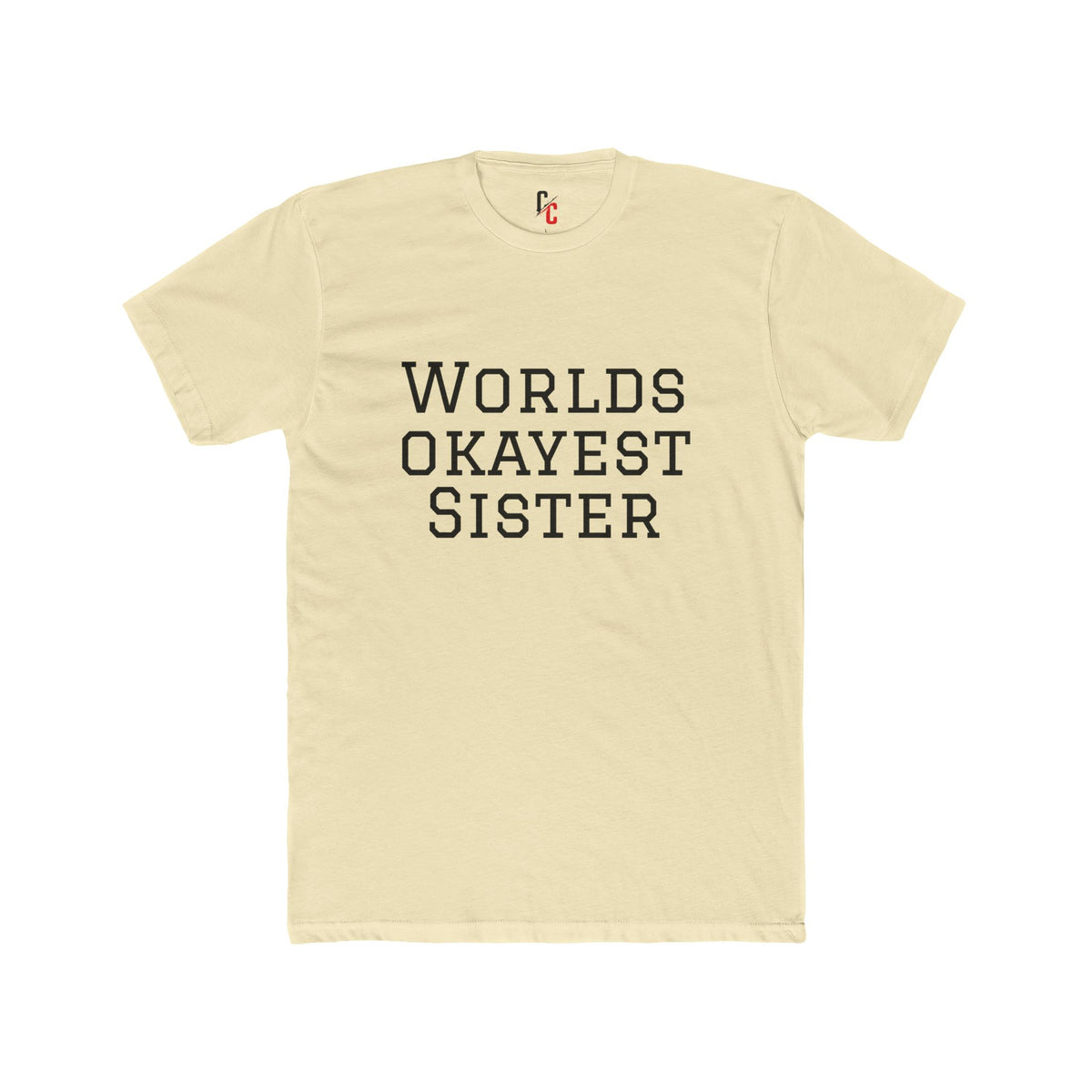 World’s Okayest Sister T-Shirt