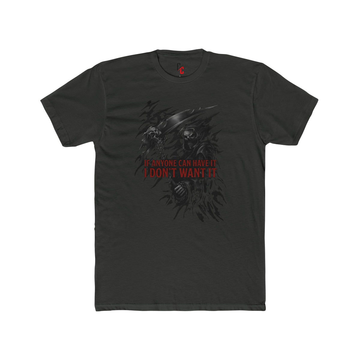 I dont want it T‑Shirt