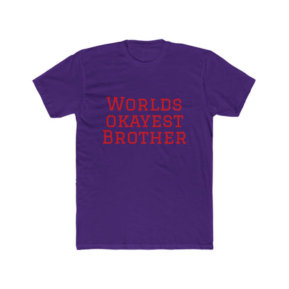 World's Okayest Brother Tee