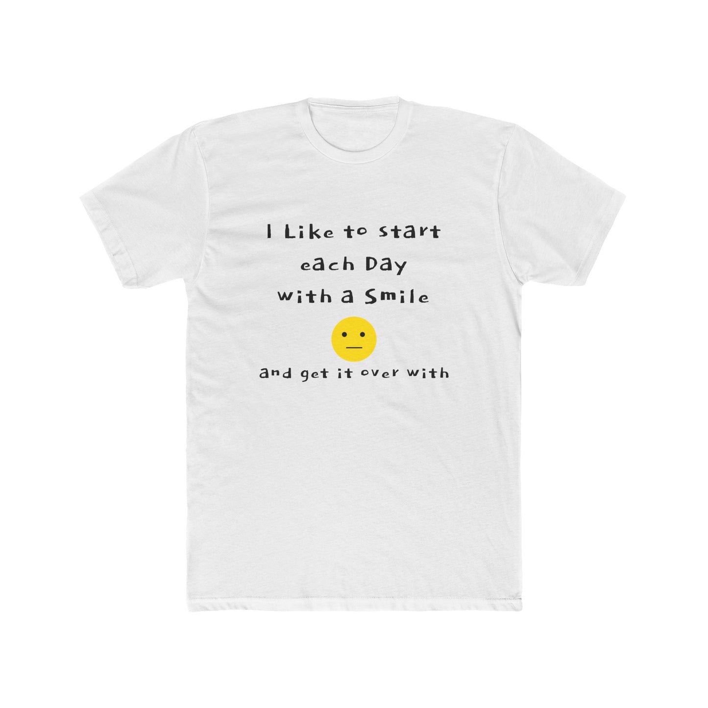 Smile Then Get Over It T-Shirt — Funny Sarcastic Emoji Tee