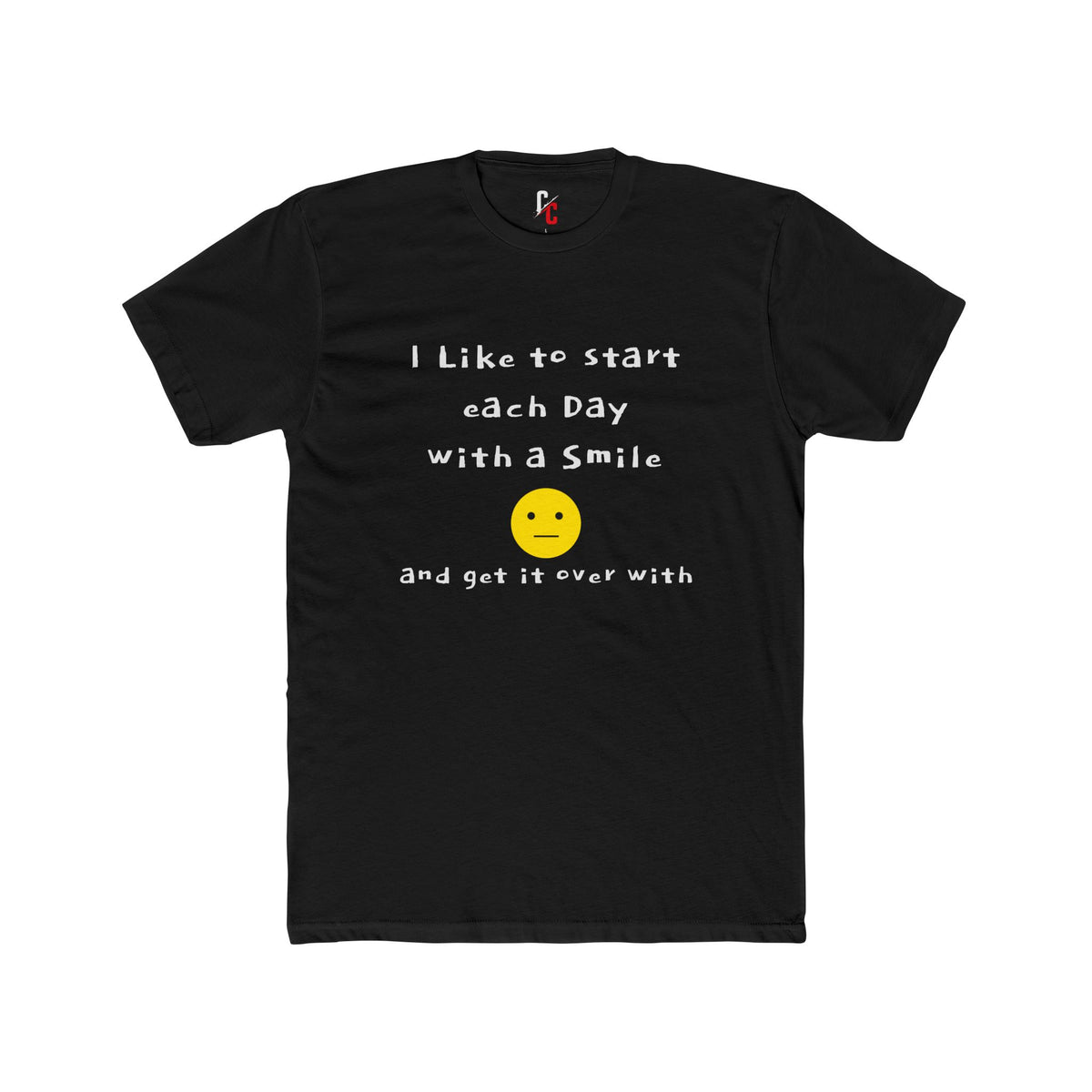 Smile Then Get Over It T-Shirt