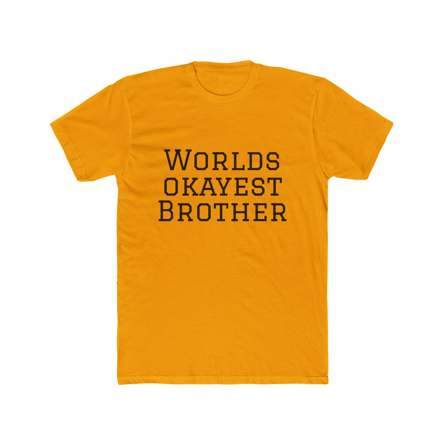 World's Okayest Brother Tee