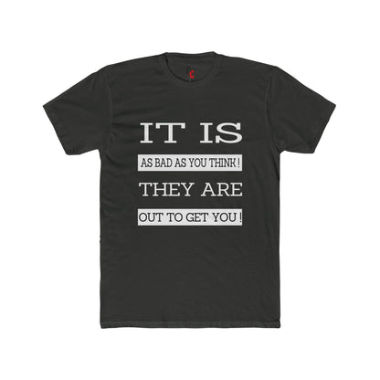 "Out to Get You" T‑Shirt