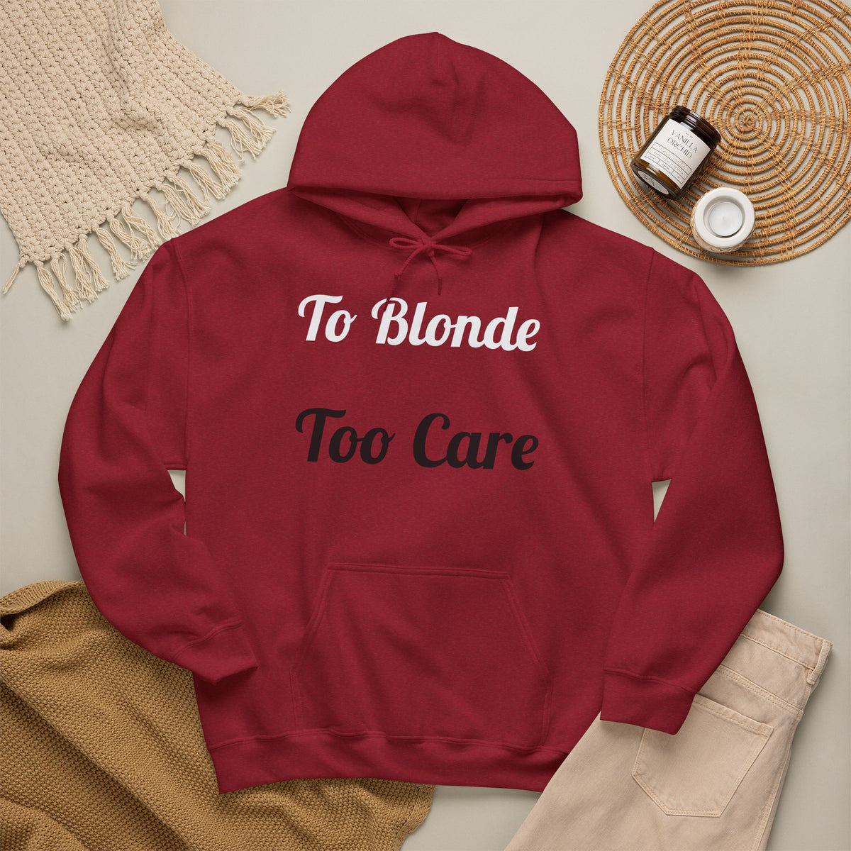 To Blonde Too Care Hoodie — Pullover