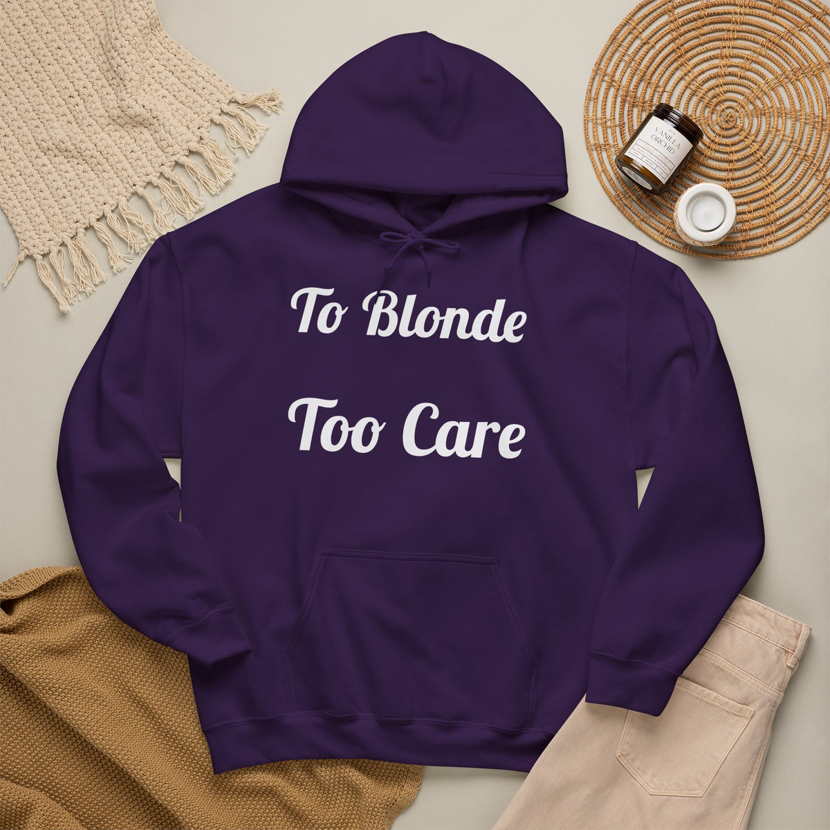To Blonde Too Care Hoodie — Pullover