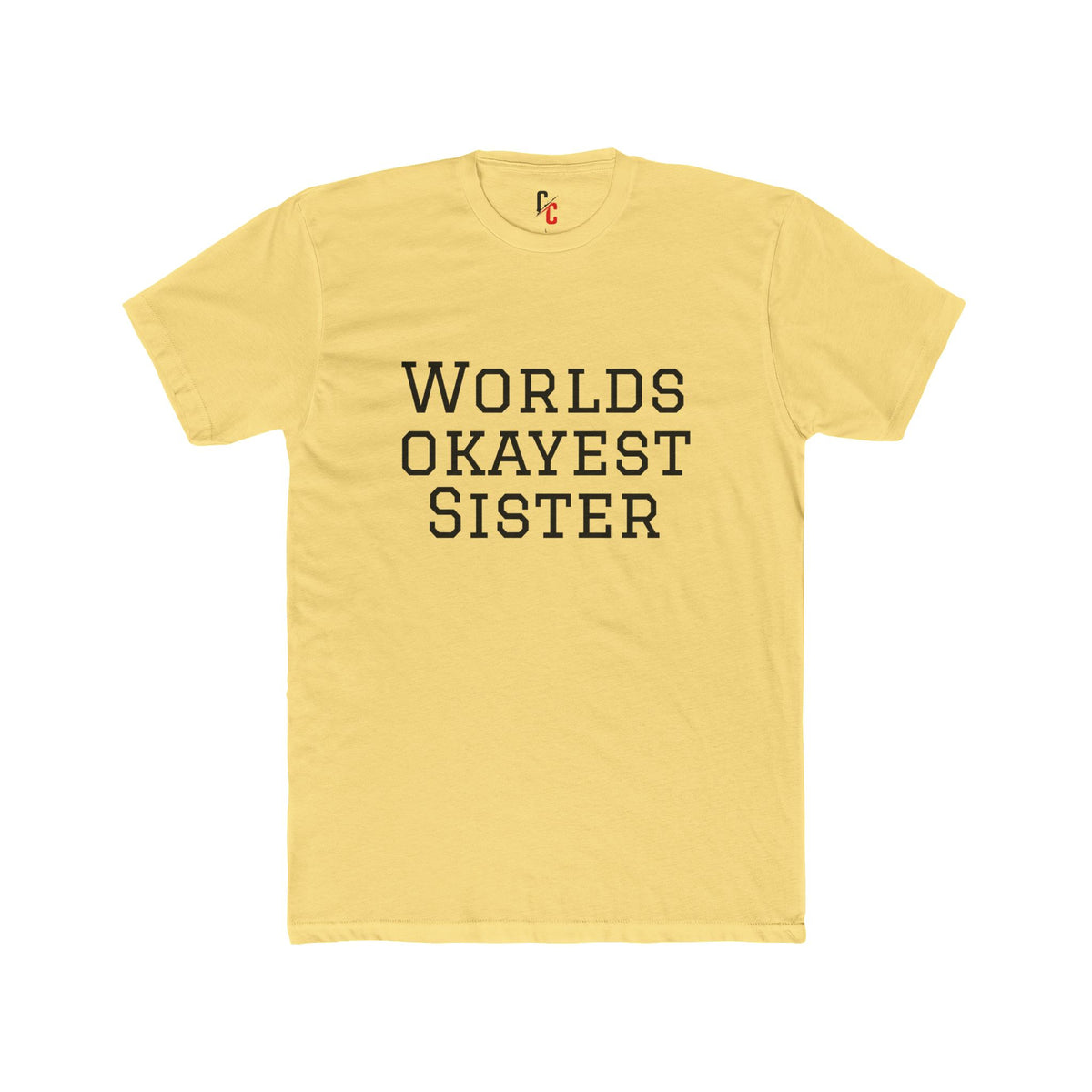 World’s Okayest Sister T-Shirt