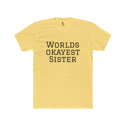 World’s Okayest Sister T-Shirt