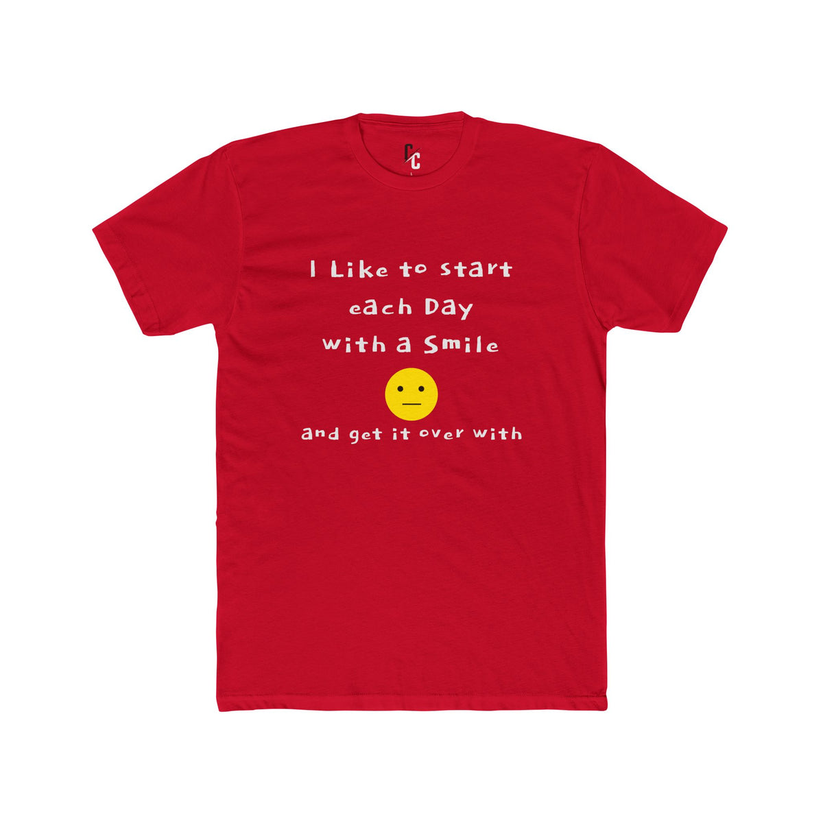 Smile Then Get Over It T-Shirt