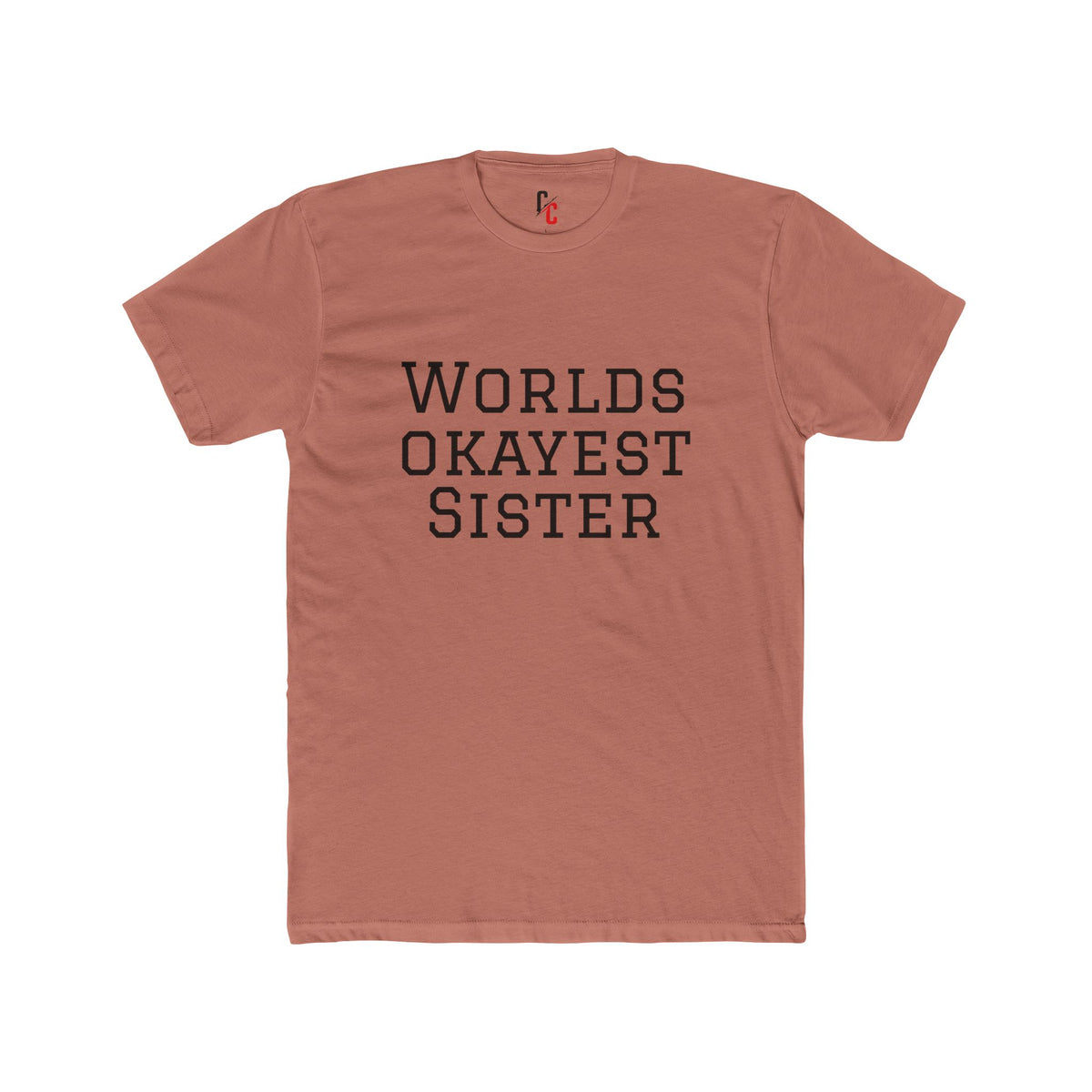 World’s Okayest Sister T-Shirt