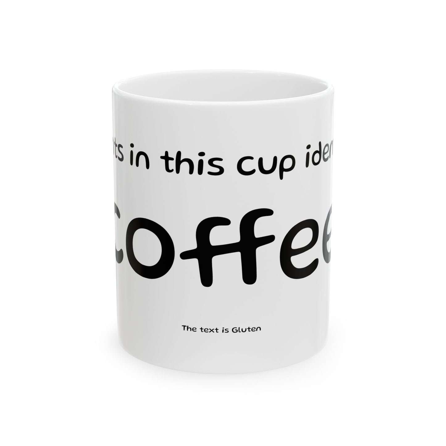 Coffee Mug - Funny 'The text is Gluten' Ceramic Tea & Coffee Cup (11oz, 15oz)