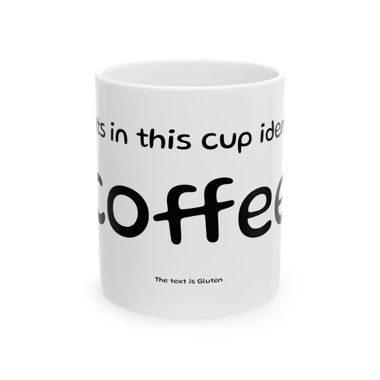 Coffee Mug - Funny 'The text is Gluten' Ceramic Tea & Coffee Cup (11oz, 15oz)