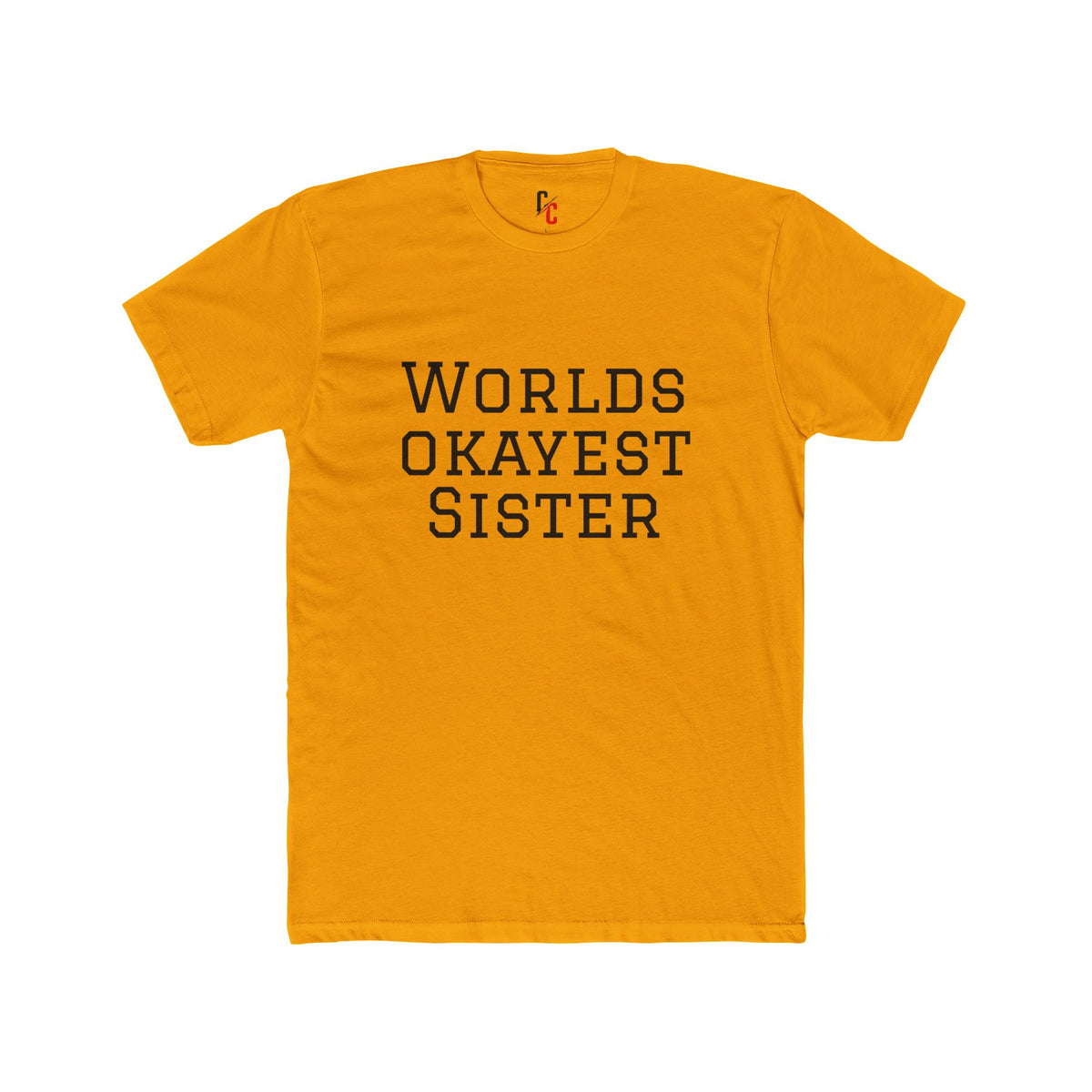 World’s Okayest Sister T-Shirt