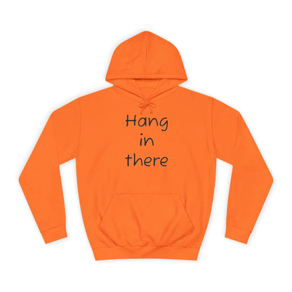 Hoodie — "Hang In There" Minimal Graphic Hoodie