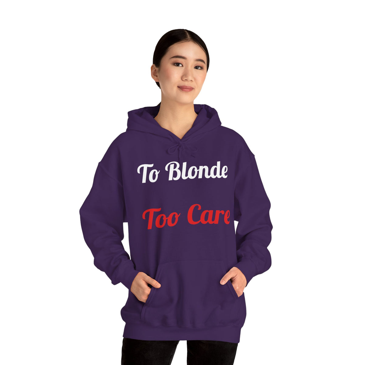 To Blonde Too Care Hoodie — Pullover
