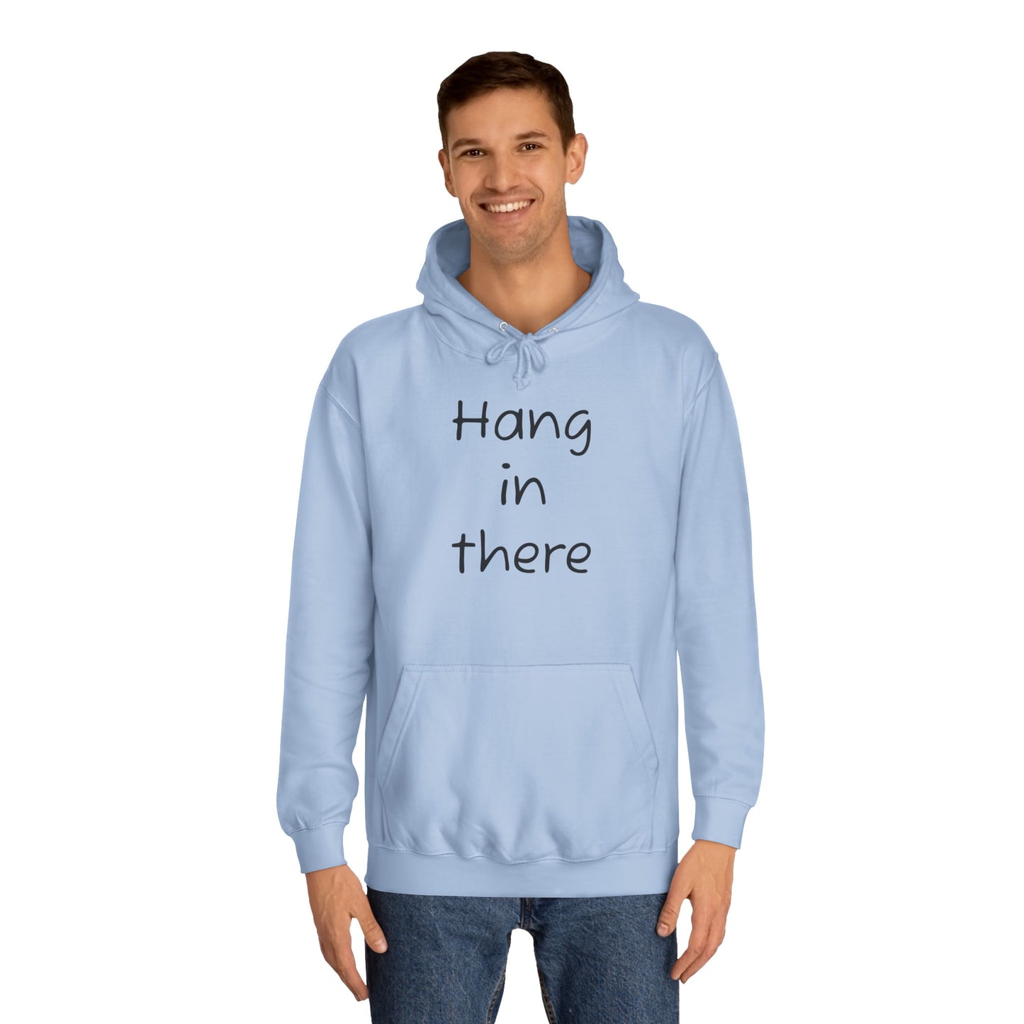 Hoodie — "Hang In There" Minimal Graphic Hoodie