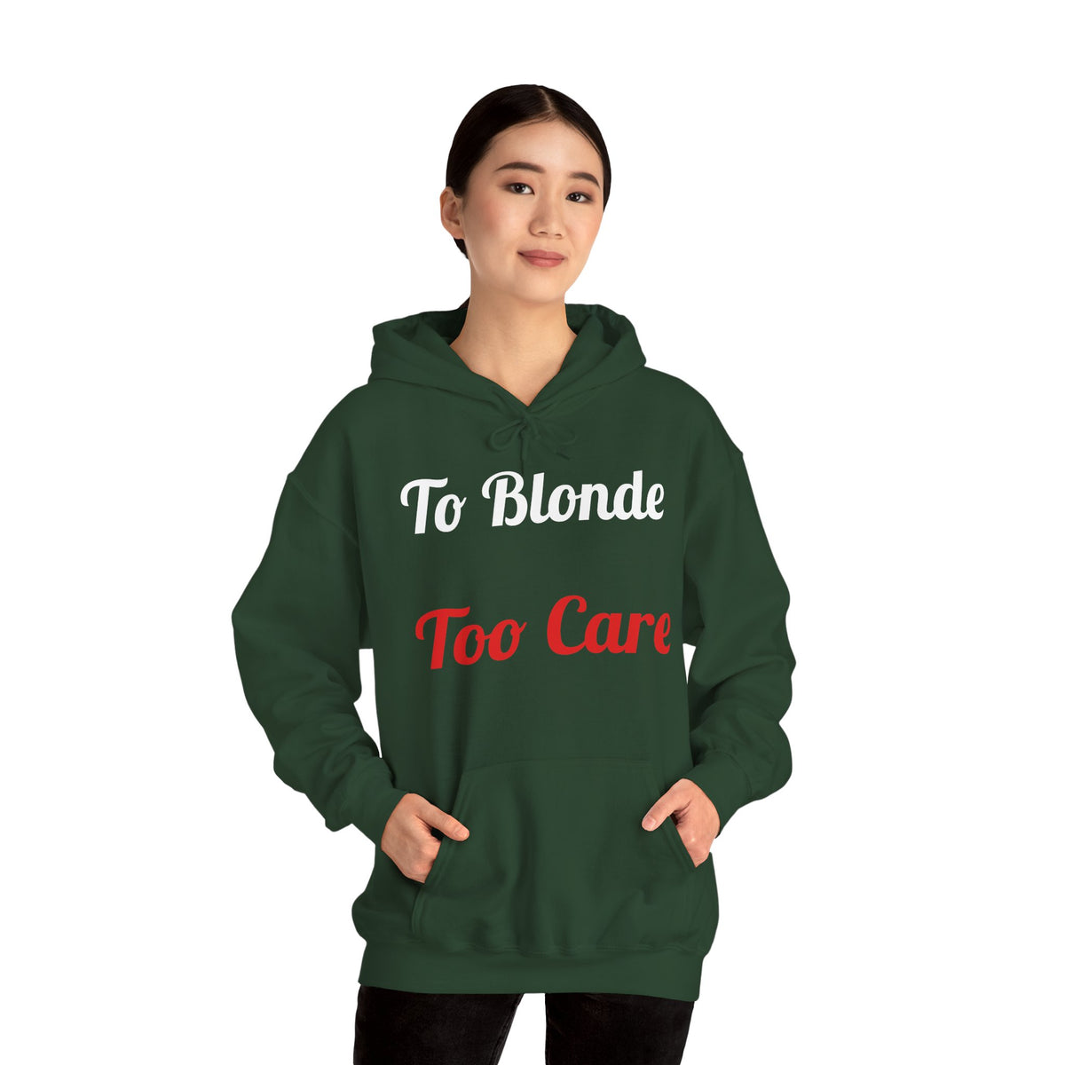 To Blonde Too Care Hoodie — Pullover